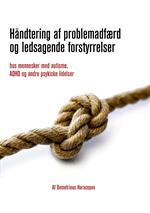 H�ndtering af problemadf�rd og ledsagende forstyrrelser